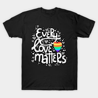 Cute Every Love Matters Lgbt Valentine T-Shirt